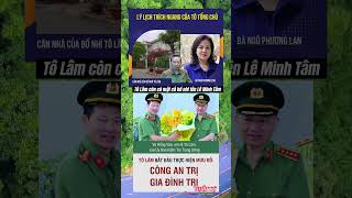 Tô Lâm còn có một cô bồ nhí tên Lê Minh Tâm và con riêng [upl. by Favian716]