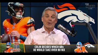 THE HERD  Colin Cowherd STUNS Bo Nix Is BETTER Than Dak Hurts Goff Purdy And Jordan Love  NFL [upl. by Ariaic]