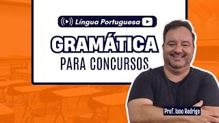 GRAMÁTICA PARA CONCURSOS  PROF IANO RODRIGO [upl. by Victoir]