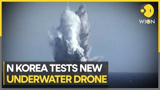 North Korea tests new UNDERWATER DRONE state media says it has nuclear capabilities  WION [upl. by Solracesoj]