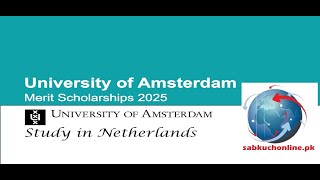 University of Amsterdam Netherlands Merit Scholarship 2025 scholarships scholarship [upl. by Clyde]