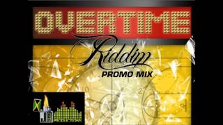 Overtime Riddim Reggae Mix by MixtapeYARDY [upl. by Malchus]