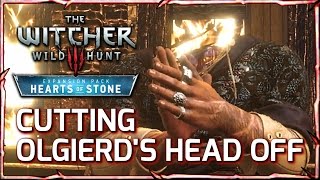 Witcher 3 ► Cutting Olgierds Head Off in a Duel Hearts of Stone Expansion [upl. by Pare943]