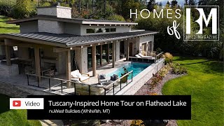 TuscanyInspired Home Tour on Flathead Lake  Homes of BUILD [upl. by Possing]