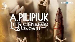 quotLitr ciekłego ołowiuquot  audiobook [upl. by Hacim]