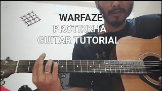 Protikkha  Warfaze Guitar Tutorial All Riffs Pluckings And Chords [upl. by Madai93]