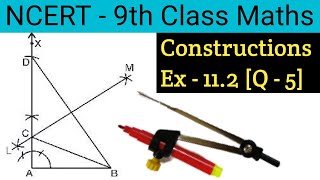 Ch11Ex112 Q5 9th class maths constructions NCERT  CBSE 9th class maths Ex 112 Q5 [upl. by Aticilef757]