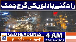 Geo News Headlines 4 AM  Weather Updates  Rain Alert  22 July 2023 [upl. by Folly]