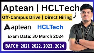 HCLTECH Aptean Direct Hiring  Exam Date 30 March  2021 2022 2023 2024 BATCH  Latest Jobs [upl. by Ynnal278]