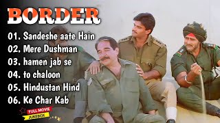 Border Movie All Songs 🇮🇳 Sunny Deol Sunil Shetty Akshaye Khanna  Sonu Nigam [upl. by Sidnal933]