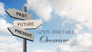 348 Bible Times  Pt 1  Gods Timetable [upl. by Gapin885]