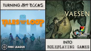 Tales from the Loop amp Vaesen  Turning Art Books into Roleplaying Games [upl. by Tini]