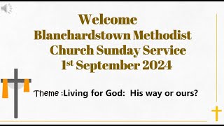 Blanchardstown Methodist Church 1 Sept 2024 [upl. by Manya]