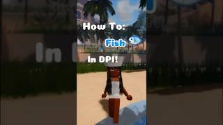 How To FISH🎣  De Pride Isle Sanatorium dpi roblox deprideislesanatorium gameplay edit [upl. by Etnuad618]