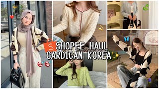 SHOPEE HAUL CARDIGAN KOREA SUPER AESTHETIC✨  WAJIB PUNYAA [upl. by Lorollas]