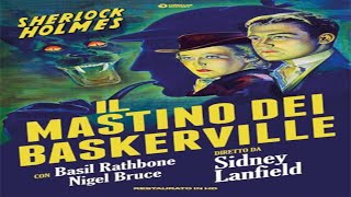 Sherlock Holmes e Il mastino di Baskerville 1939 con Basil Rathbone e Nigel Bruce in italiano [upl. by Antrim]