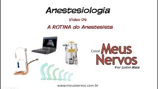 Anestesiologia 04  Qual a rotina do anestesista [upl. by Xel]