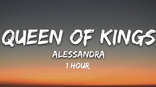 Alessandra  Queen of Kings 1 Hour [upl. by Novyak856]