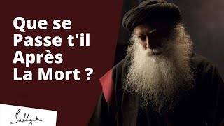 Que se passetil après la mort  Sadhguru [upl. by Sisak]