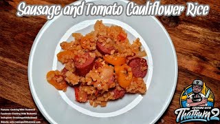 15 Minute Sausage and Tomato Cauliflower Rice Recipe  Keto  Low Carb  CookingWithThatown2 [upl. by Mady]