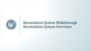 Recordation System Walkthrough Overview [upl. by Aria]