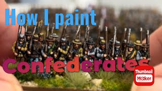 How I paint Warlord Games Epic ACW Confederates [upl. by Cressida]