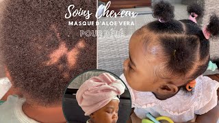 SOINS DE CHEVEUX  MASQUE ROUTINE POUR VOTRE BÉBÉ  Comment Entretenir Les Cheveux Avec LAloe Vera [upl. by Mareah269]