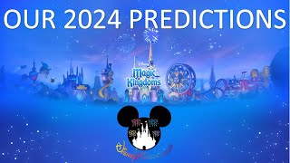 Our 2024 Predictions  Disney Magic Kingdoms [upl. by Linskey]