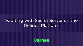 Secret Servers Vaulting Capabilities  Product Demo [upl. by Tolmann]