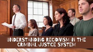 Breaking the Cycle of Recidivism Secrets of Criminal Offenders [upl. by Amekahs477]