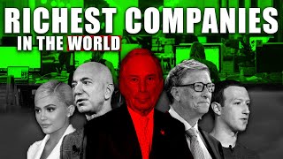 Top 10 Richest Companies in the World 2024 Biggest Global Giants [upl. by Aiynat25]