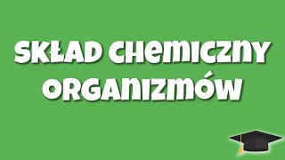 Skład chemiczny organizmów  BIOLOGIA [upl. by Nalo487]