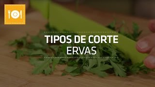 Tipos de Corte Ervas  Dica do Chef [upl. by Malarkey404]