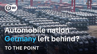 Electric shock Is China overtaking car country Germany  To The Point [upl. by Durwin49]