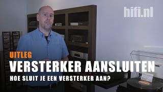 Versterkers 3  Hoe sluit je een versterker aan [upl. by Paige954]