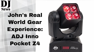 Johns Real World Gear Experience  ADJ Inno Pocket Z4 LED Moving Head Lights  Disc Jockey News [upl. by Josey279]