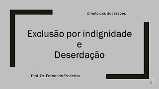 Exclusão por indignidade e deserdação [upl. by Arinaj]