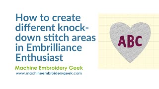 How to create knockdown stitch areas in different shapes using in Embrilliance Enthusiast [upl. by Gingras773]