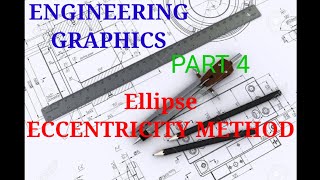 Engineering Graphics  Part 4Ellipse by Eccentricity Method [upl. by Asira465]