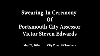 Portsmouth City Assessor Victor Steven Edwards Swearing In Ceremony May 28 2024 Portsmouth Virginia [upl. by Kamin]