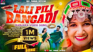 lali Pili Bangadi  Full Song Banjara songRaj PawarBittu Dancerलाली पिळी बंगडी banjarasong [upl. by Culver]