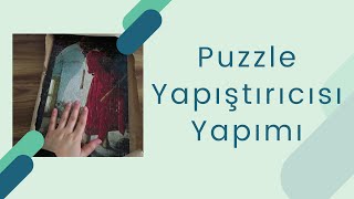 Puzzle Yapıştırıcısı Yapımı Ortak Payda [upl. by Gladdie]