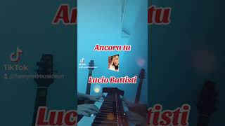 Ancora tu  Lucio Battisti [upl. by Jermain69]