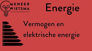 Natuurkunde uitleg Energie 3 Vermogen en Elektrische Energie [upl. by Ataga]