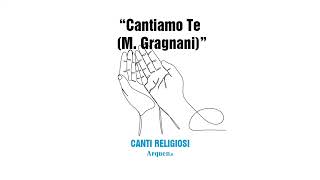 Cantiamo Te M Gragnani [upl. by Vassily]