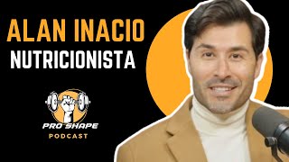 ALAN INACIO  NUTRICIONISTA   PRO SHAPE PODCAST [upl. by Alleyn]