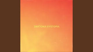 Daytona Dystopia [upl. by Arratal]