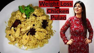 Weight Loss Chicken Pulao In Hindi  Chicken Biryani  Chicken Recipe  Iftar RecipeDrShikha Singh [upl. by Ginelle]