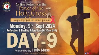 LIVE DAY  9 Power of the Holy Cross  Praying for Cancer patients  Mon  9 Sept 2024  DRCC [upl. by Kobe609]