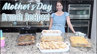 SemiHomemade Brunch Recipes for Mothers Day 6 New Recipes MakeAhead and Marvelous Cook With Me [upl. by Chapman]